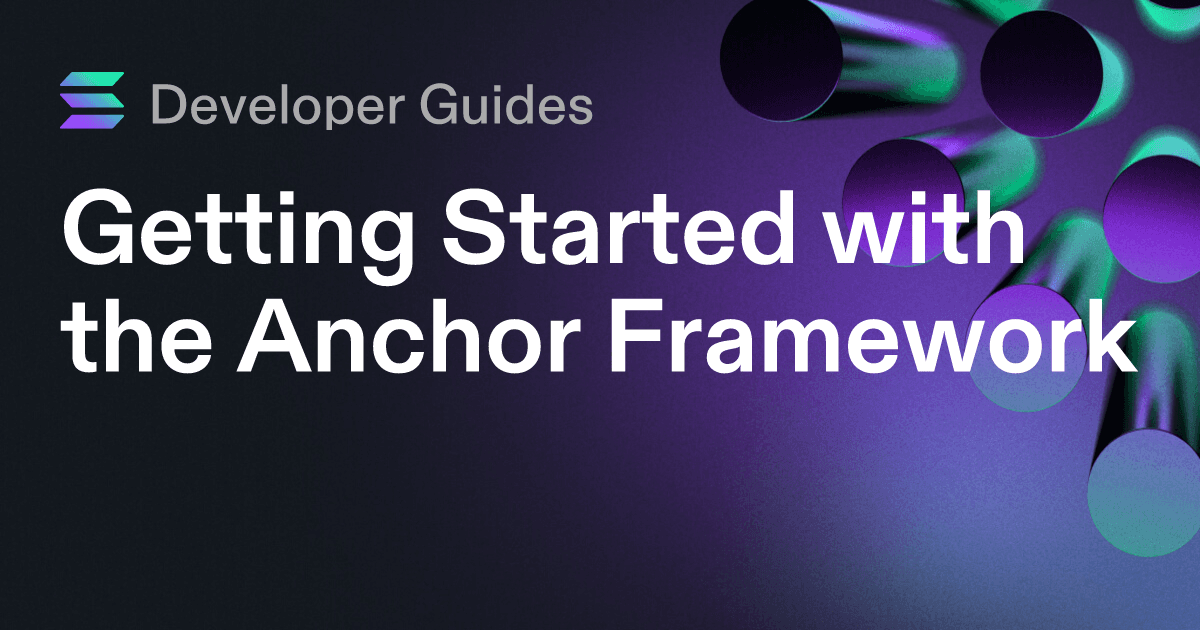 Getting Started with the Anchor Framework